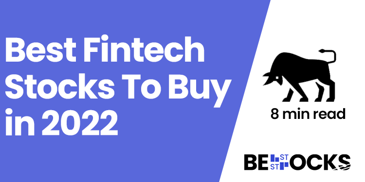Best Fintech Stocks to Buy in 2022